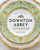 The Official Downton Abbey Cookbook 9781781319574 Hardback