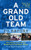 A Grand Old Team To Report 9781911613855 Hardback