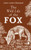 The Wild Life of the Fox 9780857526427 Hardback