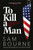 To Kill a Man 9781787474963 Paperback