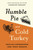 Humble Pie and Cold Turkey 9781789293487 Hardback