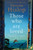 Those Who Are Loved 9781472223227 Paperback