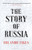 The Story of Russia 9781526631749 Hardback