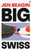 Big Swiss 9780571378555 Hardback