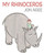 My Rhinoceros 9781912650996 Hardback