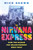 The Nirvana Express 9781805260196 Hardback