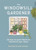 The Windowsill Gardener 9781789291957 Hardback