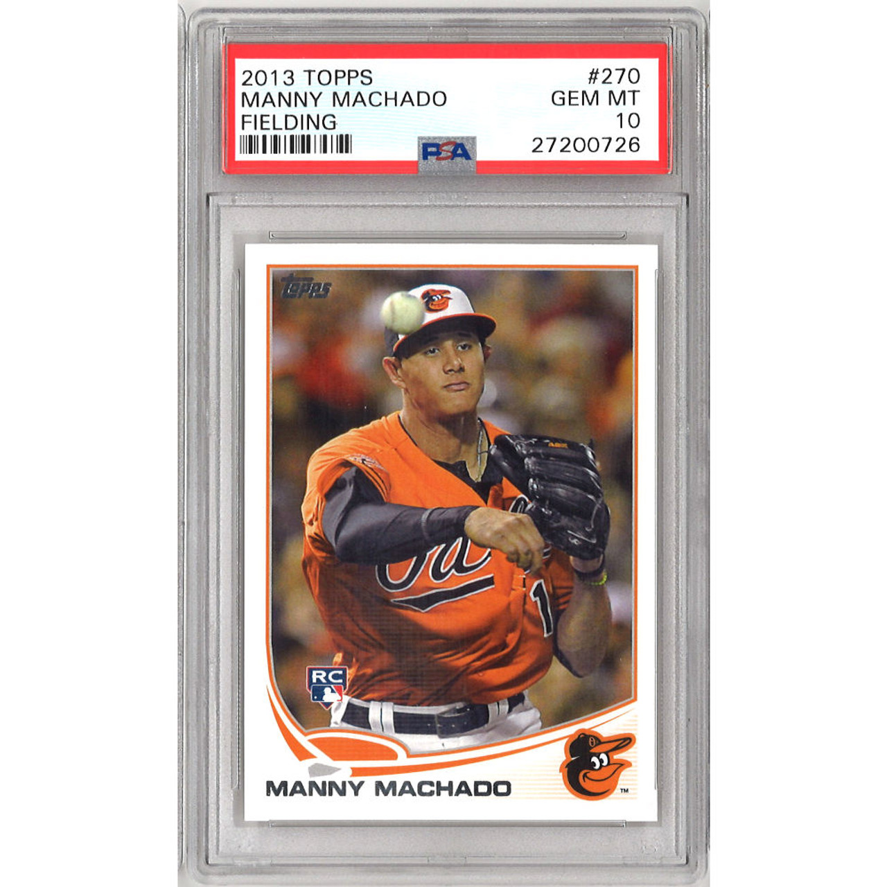 Manny Machado Baltimore Orioles 2013 Topps # 270 Rookie Card PSA 10