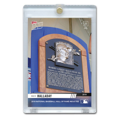 Roy Halladay Philadelphia Phillies / Toronto Blue Jays Hall of Fame Induction 2019 Topps Now Card Ltd Ed of 537