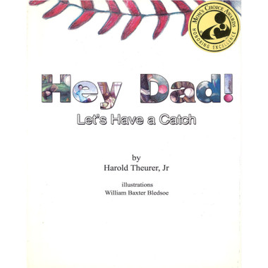 Hey Dad Lets Have A Catch (Signed by Author)