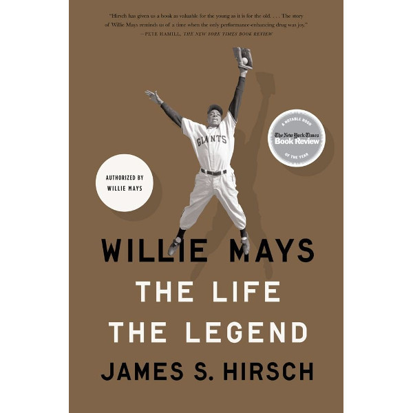 Willie Mays: The Life, The Legend