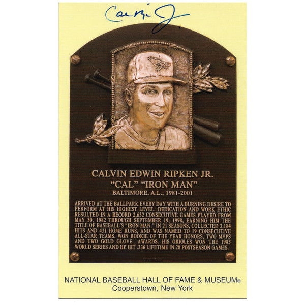Cal Ripken Jr. Autographed Hall of Fame Plaque Postcard (MLB / Ironclad)