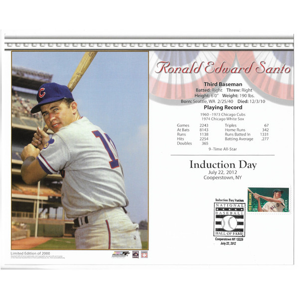 Ron Santo Chicago Cubs 2012 Hall of Fame Induction 8x10 Photocard with Induction Day Stamp Cancellation