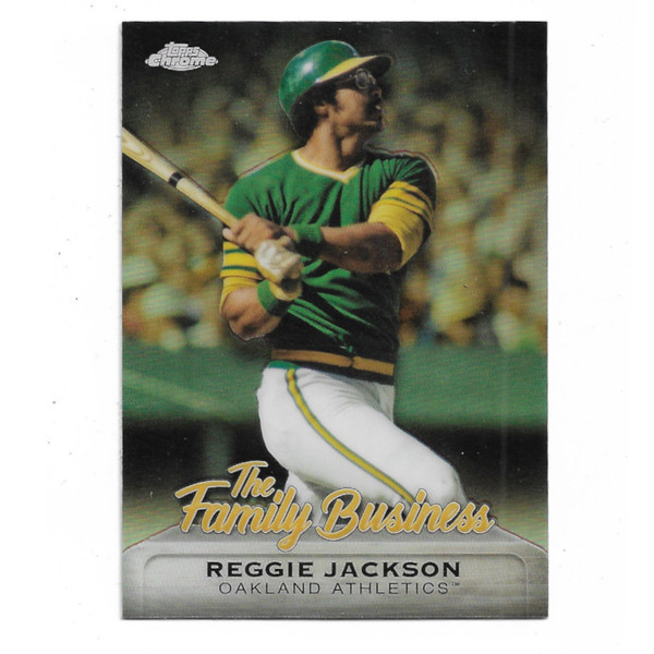 Reggie Jackson 2019 Topps Chrome The Family Business # 25