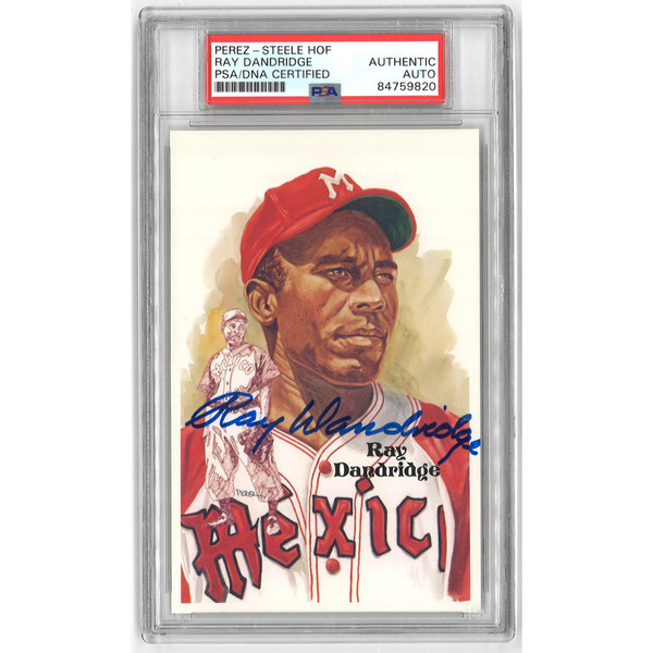 Ray Dandridge Autographed Perez-Steele HOF Series Postcard #197 (PSA-20)