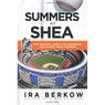 Summers at Shea: Tom Seaver Loses His Overcoat and Other Mets Stories