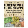 Black Baseball's National Showcase: The East-West All-Star Game, 1933 to 1962