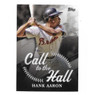 Hank Aaron 2025 Topps Call to the Hall # 4