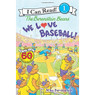 The Berenstain Bears: We Love Baseball!