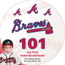 Atlanta Braves 101 Baby Board Book