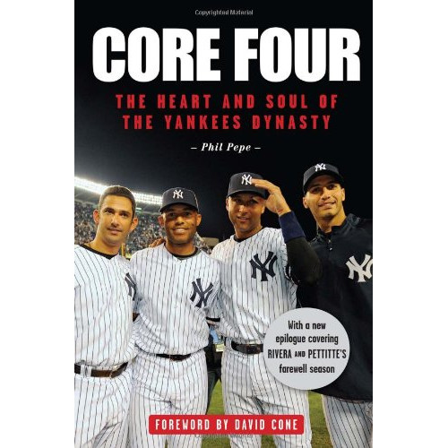 Core Four: The Heart and Soul of the Yankees Dynasty