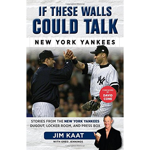 If These Walls Could Talk: New York Yankees