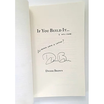 If You Build It...A book about Fathers, Fate and Field of Dreams (Signed by Author) If You Build It...A book about Fathers, Fate and Field of Dreams (Signed by Author)