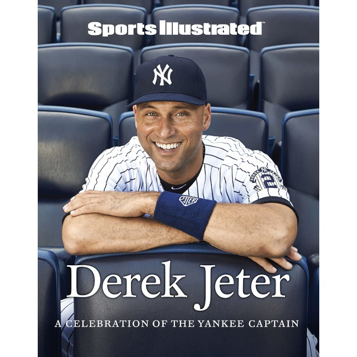 Sports Illustrated Derek Jeter: A Celebration of the Yankee Captain Sports Illustrated Derek Jeter: A Celebration of the Yankee Captain