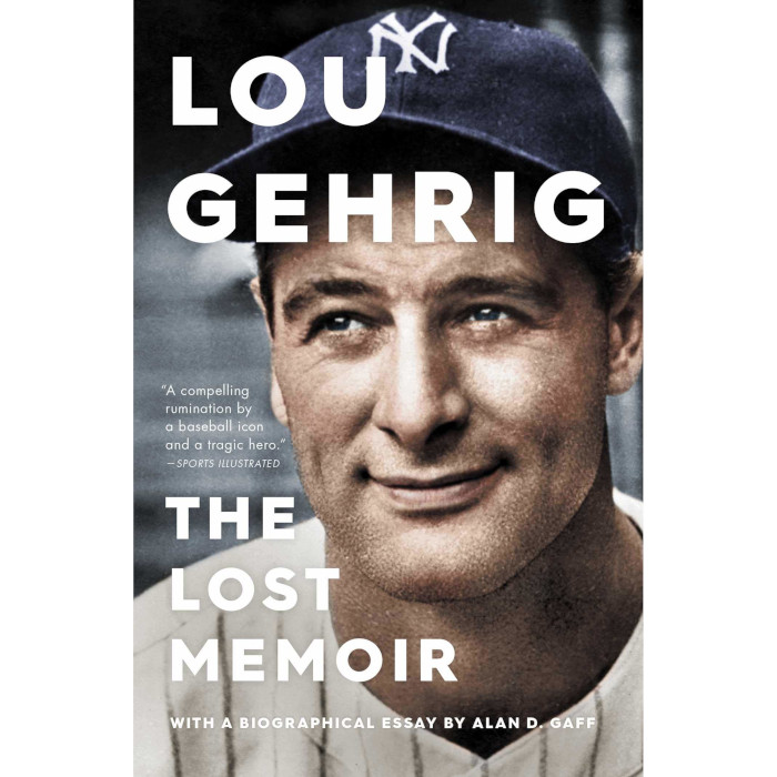 Lou Gehrig: The Lost Memoir