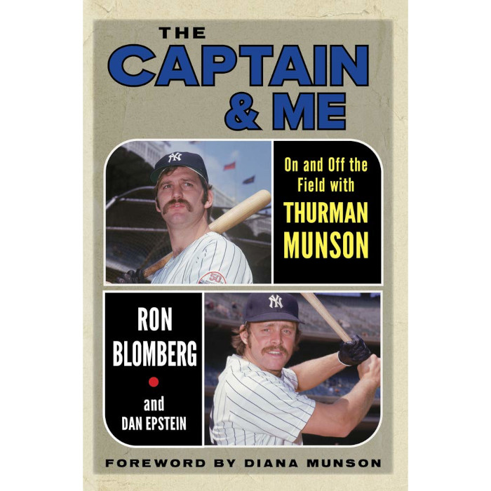 The Captain & Me: On and Off the Field with Thurman Munson The Captain & Me: On and Off the Field with Thurman Munson