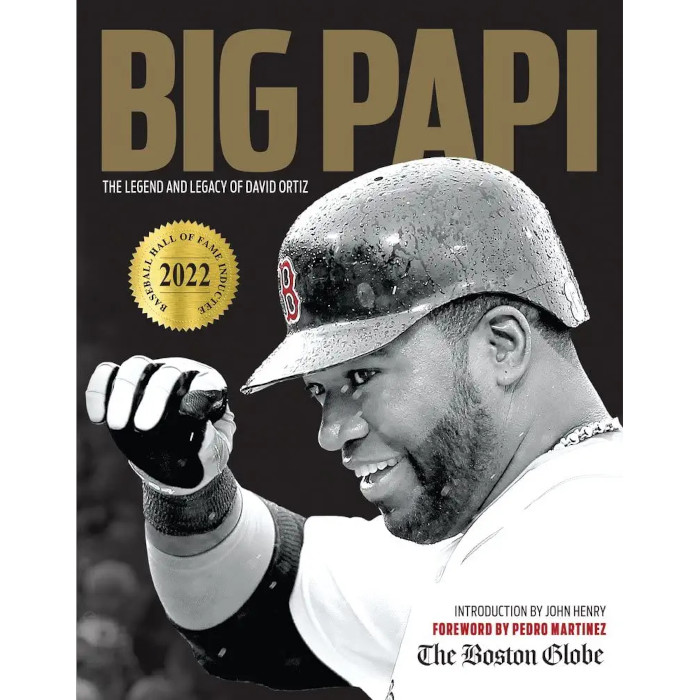 Big Papi: The Legend and Legacy of David Ortiz - 2022 Edition
