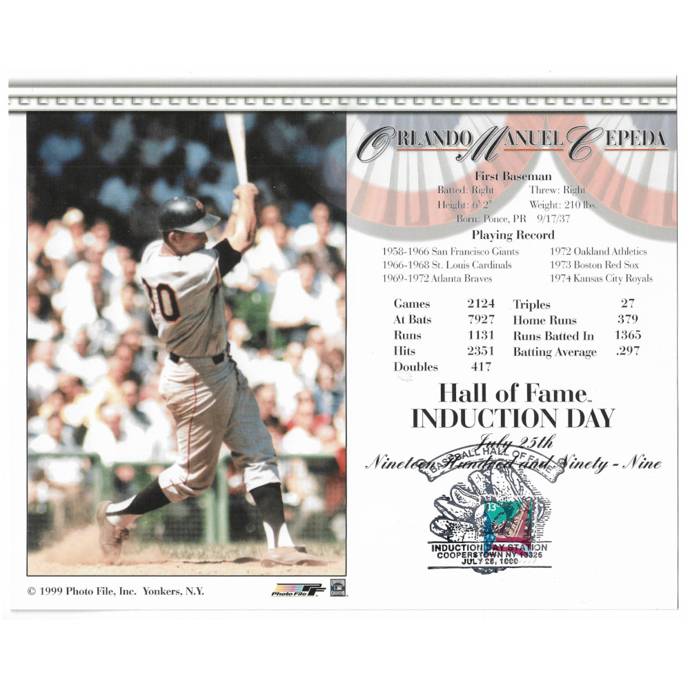 Orlando Cepeda San Francisco Giants 1999 Hall of Fame Induction 8x10 Photocard with Induction Day Stamp Cancellation
