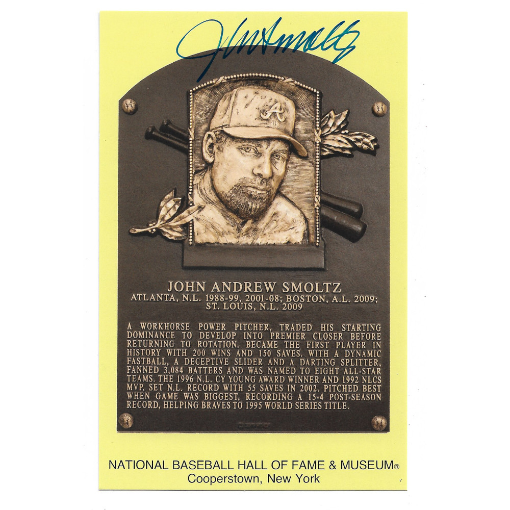 John Smoltz Autographed Hall of Fame Plaque Postcard (Beckett) John Smoltz Autographed Hall of Fame Plaque Postcard (Beckett)