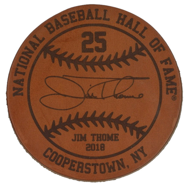 Jim Thome Baseball Hall of Fame 2018 Inductee Leather Engraved Coaster Jim Thome Baseball Hall of Fame 2018 Inductee Leather Engraved Coaster