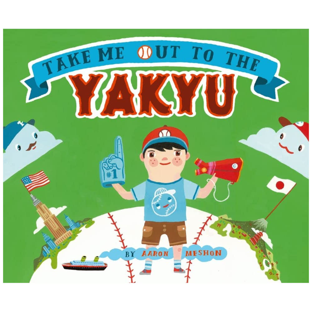 Take Me Out to the Yakyu