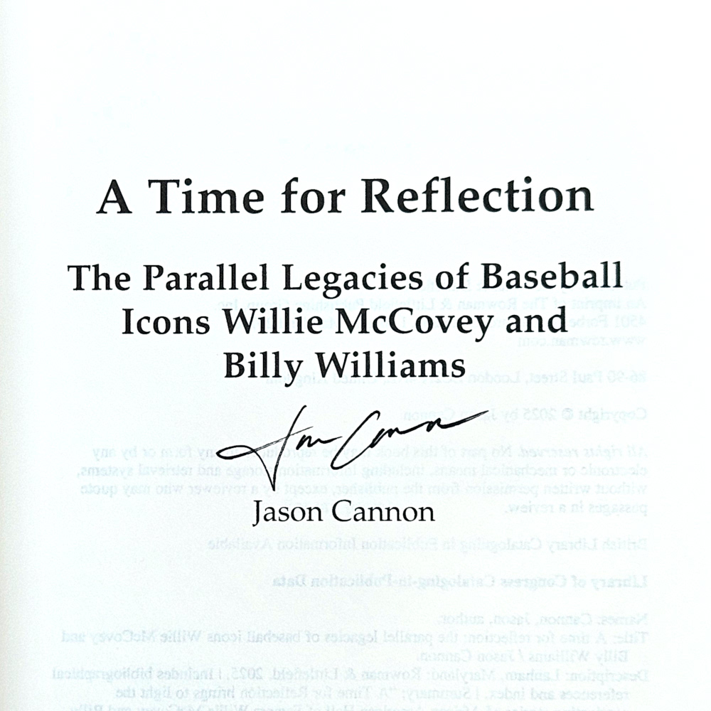 A Time for Reflection: The Parallel Legacies of Baseball Icons Willie McCovey and Billy Williams (signed by author)