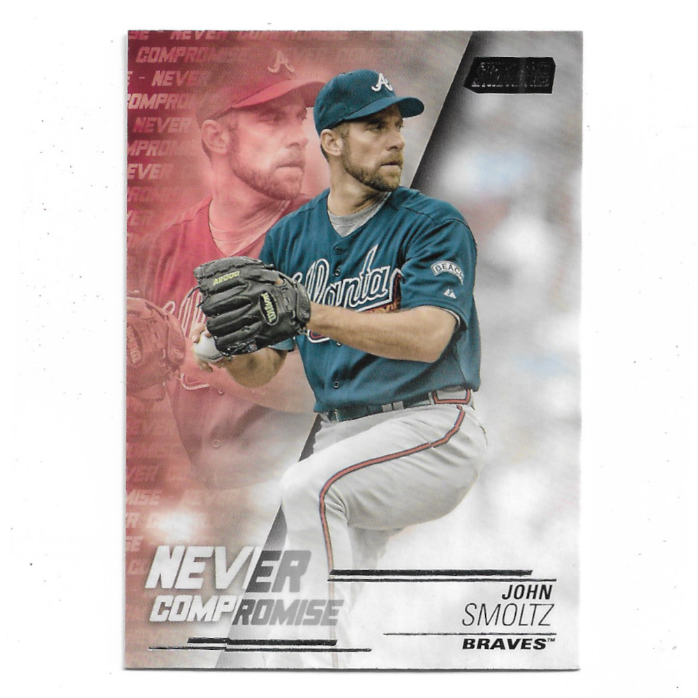 John Smoltz 2018 Stadium Club Never Compromise # JS John Smoltz 2018 Stadium Club Never Compromise # JS