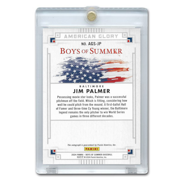 Jim Palmer Autographed Card 2024 Panini Boys of Summer American Glory  # AGS-JP Ltd Ed of 49 Jim Palmer Autographed Card 2024 Panini Boys of Summer American Glory  # AGS-JP Ltd Ed of 49