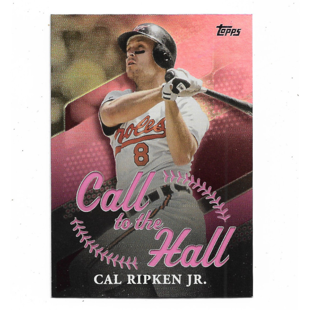 Cal Ripken Jr. 2025 Topps Call to the Hall Pink Foil # 5