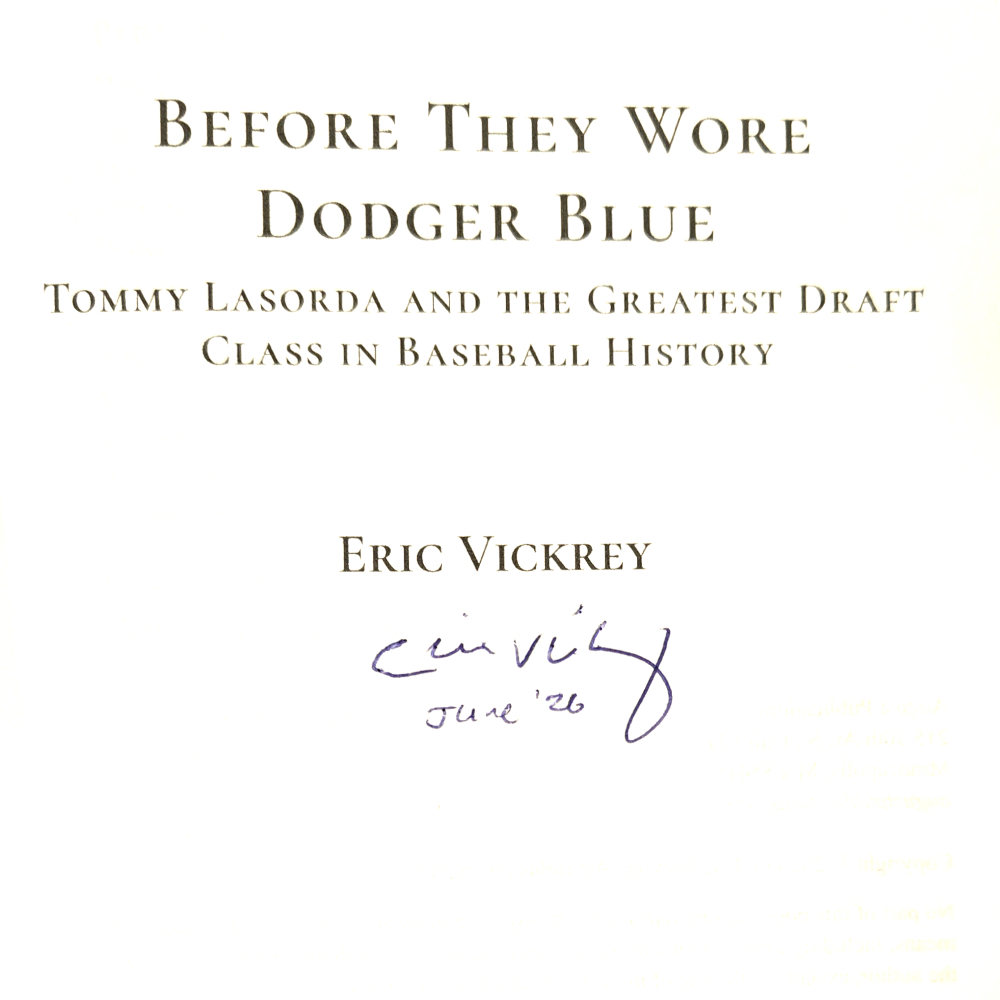 Before They Wore Dodger Blue: Tommy Lasorda and the Greatest Draft Class in Baseball History (signed by author)
