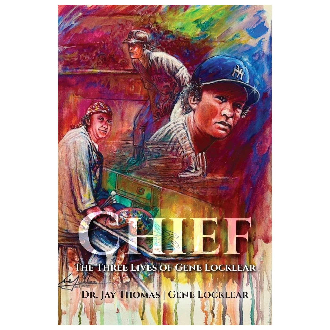 Chief: The Three Lives of Gene Locklear (signed by author)