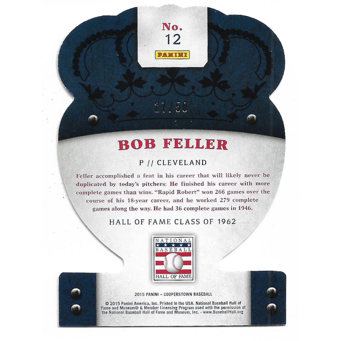 Bob Feller 2015 Panini Cooperstown Crown Royale # 12 Ltd Ed of 50