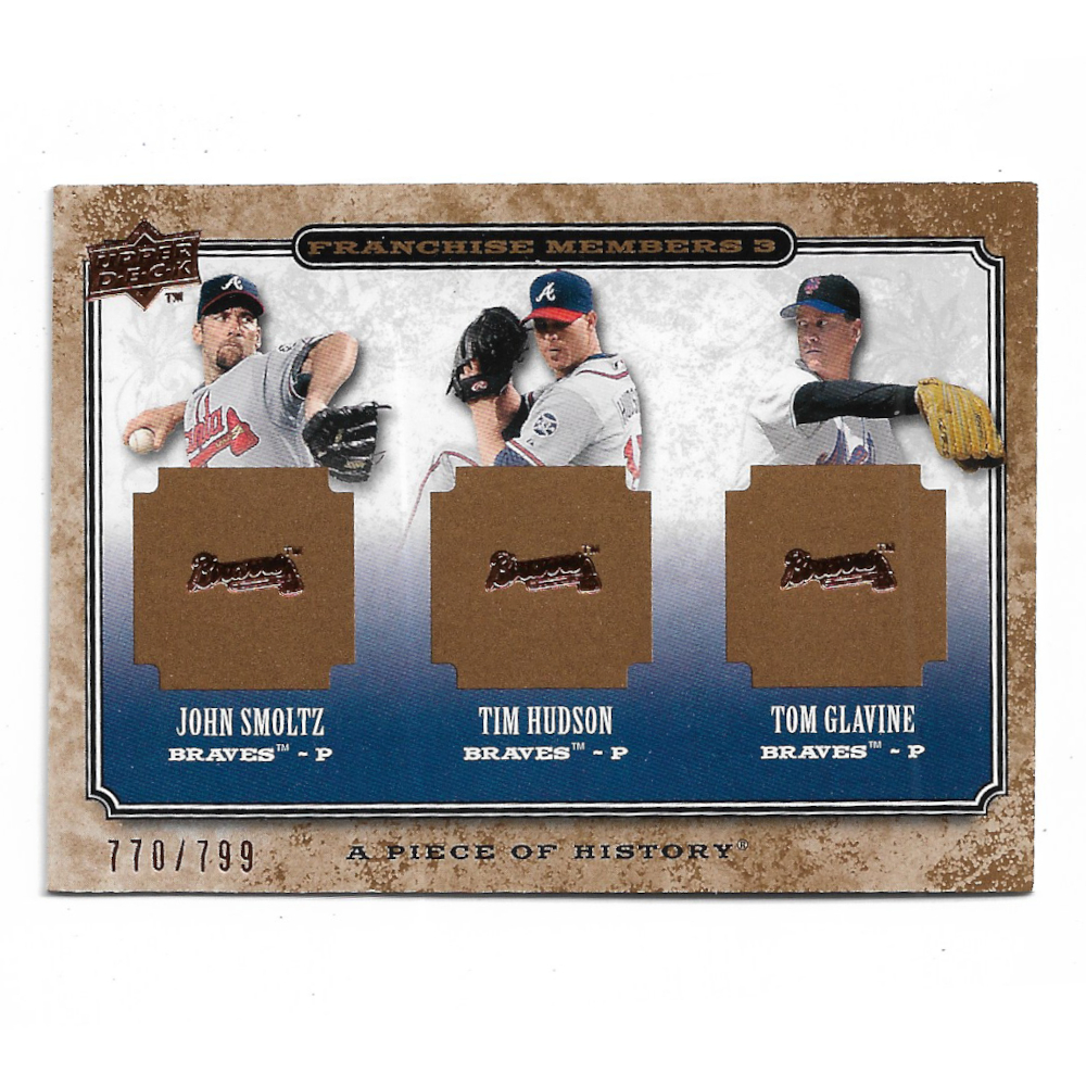 John Smoltz, Tim Hudson and Tom Glavine 2008 Upper Deck Piece of History Franchise Members # 1 Ltd Ed of 799