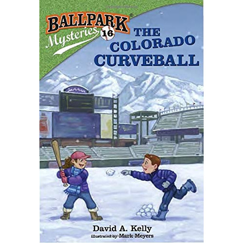Ballpark Mysteries #16: The Colorado Curveball Ballpark Mysteries #16: The Colorado Curveball