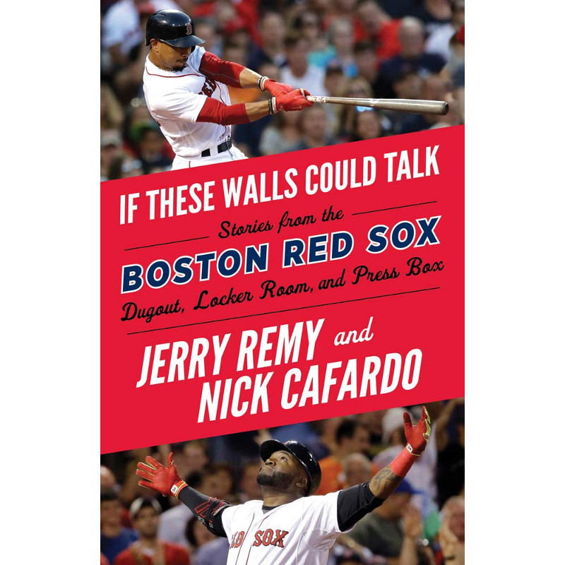 If These Walls Could Talk: Boston Red Sox