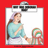 Why Was Deborah Mad? (Wonder Books)