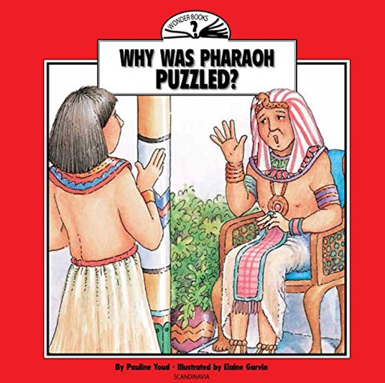 Why Was Pharaoh Puzzled? (Wonder Books)