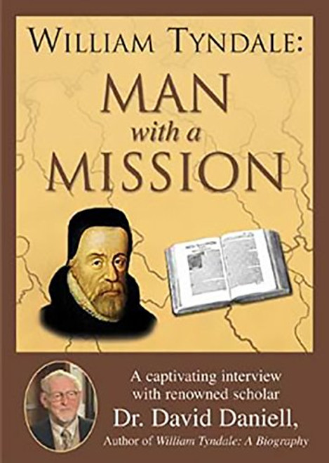 William Tyndale: Man with a Mission
