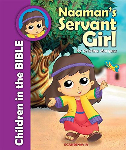 Naaman's Servant Girl (Children in the Bible)