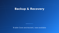 N-able Cove & Axcient Backup Now Available